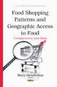 Book cover of: Food Shopping Patterns & Geographic Access to Food. By: Mary Henderson