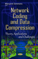Book cover of: Network Coding & Data Compression. By: Maryann Simmons