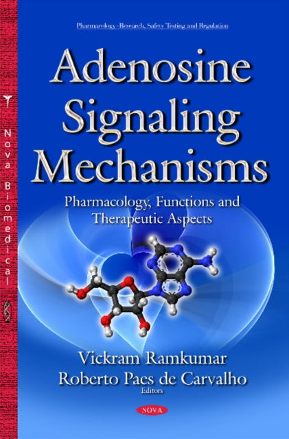 Book cover of: Adenosine Signaling Mechanisms. By: Vickram Ramkumar