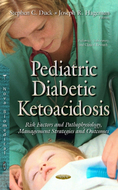 Book cover of: Pediatric Diabetic Ketoacidosis. By: Stephen C. Duck