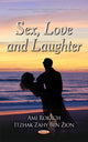 Book cover of: Sex, Love & Laughter. By: Ami Rokach
