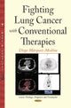 Book cover of: Fighting Lung Cancer with Conventional Therapies. By: Diego Márquez-Medina