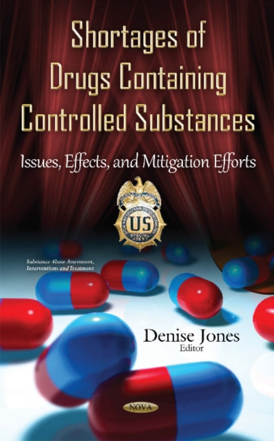 Book cover of: Shortages of Drugs Containing Controlled Substances. By: Denise Jones