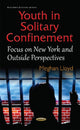 Book cover of: Youth in Solitary Confinement. By: Meghan Lloyd
