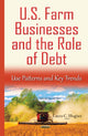 Book cover of: U.S. Farm Businesses & the Role of Debt. By: Laura C. Hughes