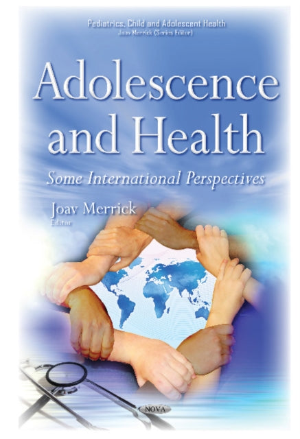 Book cover of: Adolescence & Health. By: Joav Merrick