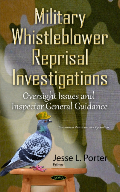 Book cover of: Military Whistleblower Reprisal Investigations. By: Jesse L. Porter