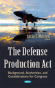 Book cover of: Defense Production Act. By: Lucia T. Mitchell