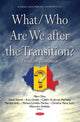 Book cover of: What/Who Are We After the Transition?. By: Marin Dinu