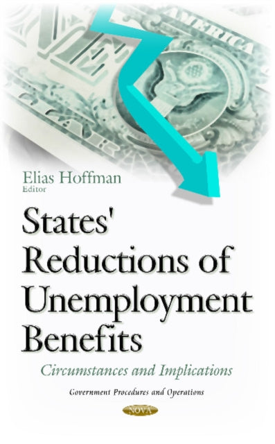 Book cover of: States' Reductions of Unemployment Benefits. By: Elias Hoffman