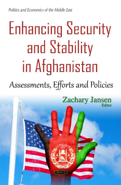 Book cover of: Enhancing Security & Stability in Afghanistan. By: Zachary Jansen
