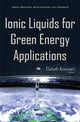 Book cover of: Ionic liquids for Green Energy Applications. By: Elaheh Kowsari