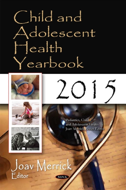 Book cover of: Child & Adolescent Health Yearbook 2015. By: Joav Merrick