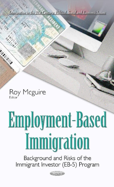 Book cover of: Employment-Based Immigration. By: Roy Mcguire