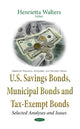 Book cover of: U.S. Savings Bonds, Municipal Bonds & Tax-Exempt Bonds. By: Henrietta Walters