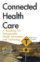 Book cover of: Connected Health Care. By: Elaine Ramirez