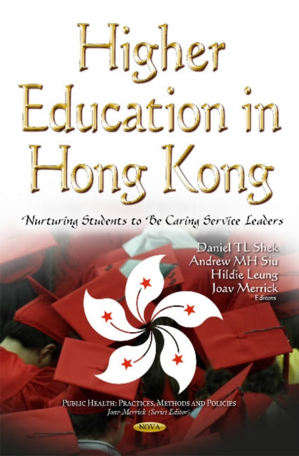 Book cover of: Higher Education in Hong Kong. By: Daniel T. L. Shek