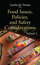 Book cover of: Food Issues, Policies, & Safety Considerations. By: Cynthia M. Truman