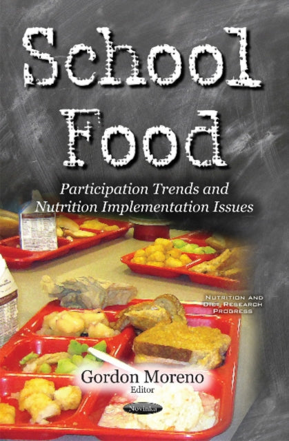 Book cover of: School Food. By: Gordon Moreno