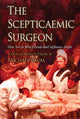 Book cover of: Scepticaemic Surgeon. By: Michael Baum