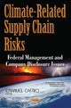 Book cover of: Climate-Related Supply Chain Risks. By: Emanuel Castro