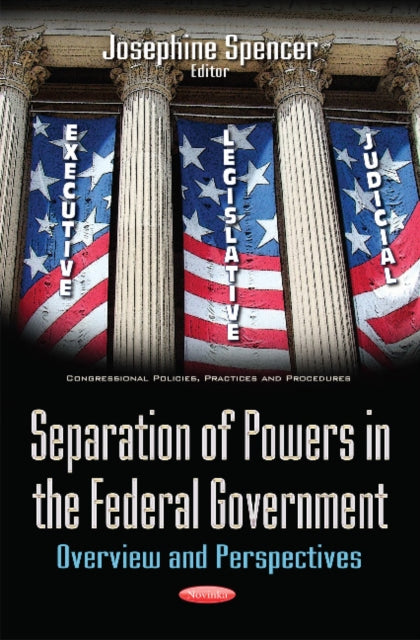Book cover of: Separation of Powers in the Federal Government. By: Josephine Spencer