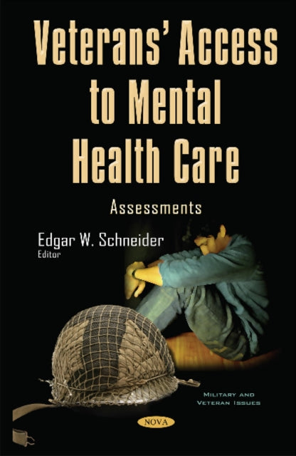 Book cover of: Veterans Access to Mental Health Care. By: Edgar W. Schneider