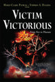 Book cover of: Victim Victorious. By: Marie-Claire Patron