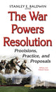 Book cover of: War Powers Resolution. By: Stanley E. Baldwin