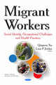 Book cover of: Migrant Workers. By: Qingwen Xu