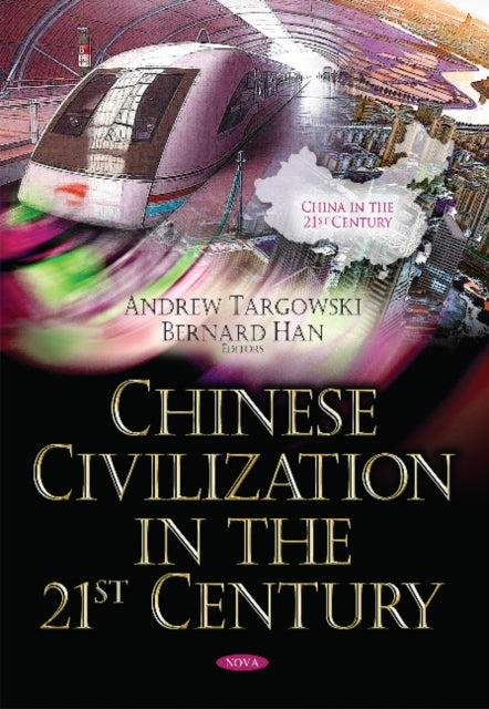 Book cover of: Chinese Civilization in the 21st Century. By: Andrew Targowski