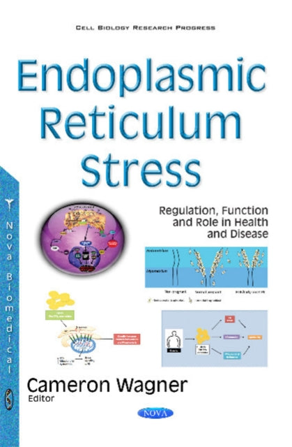 Book cover of: Endoplasmic Reticulum Stress. By: Cameron Wagner