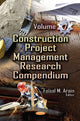 Book cover of: Construction Project Management Research Compendium. By: Faisal M. Arain