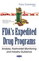 Book cover of: FDA's Expedited Drug Programs. By: Gary Lawrence