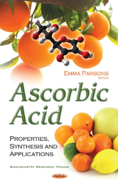 Book cover of: Ascorbic Acid. By: Emma Parsons