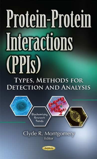 Book cover of: Protein-Protein Interactions (PPIs). By: Clyde R. Montgomery