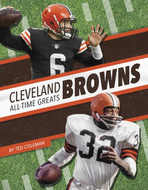 Book cover of: Cleveland Browns All-Time Greats. By: Ted Coleman