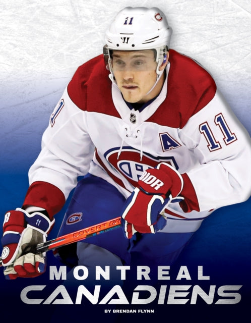 Book cover of: Montreal Canadiens. By: Brendan Flynn