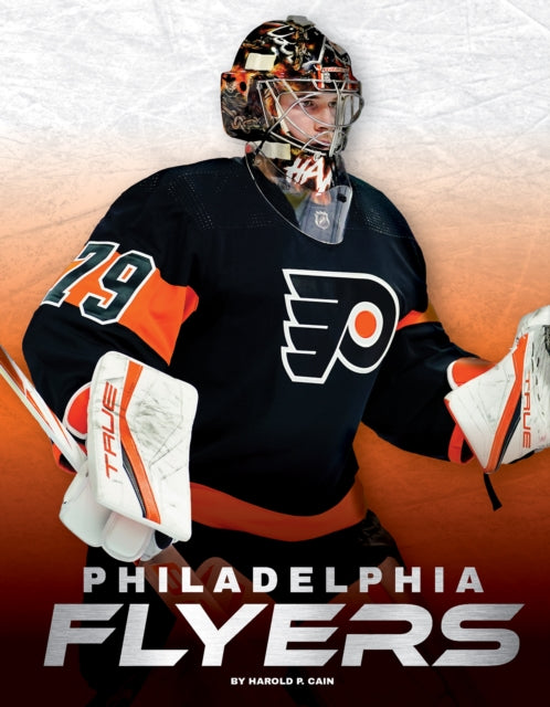 Book cover of: Philadelphia Flyers. By: Harold P. Cain