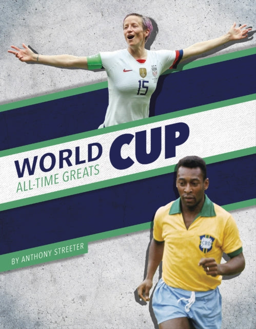 Book cover of: World Cup All-Time Greats. By: Anthony Streeter