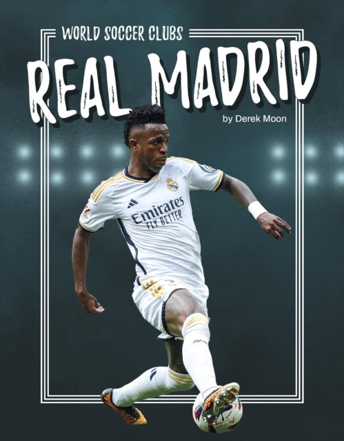 Book cover of: Real Madrid. By: Derek Moon