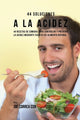 Book cover of: 44 Soluciones A La Acidez