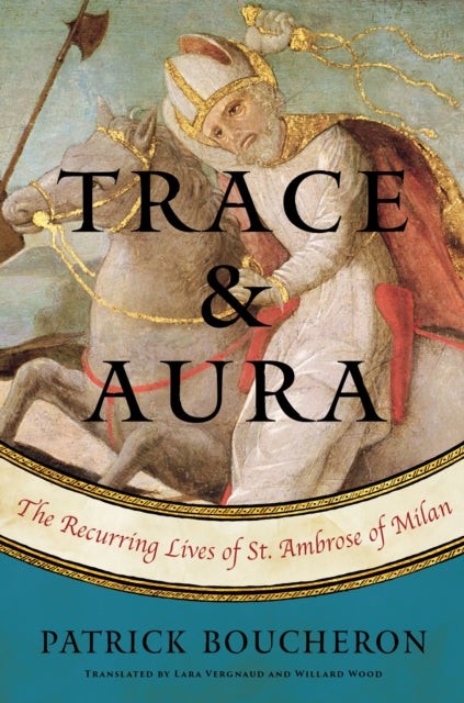 Book cover of: Trace and Aura. By: Patrick Boucheron