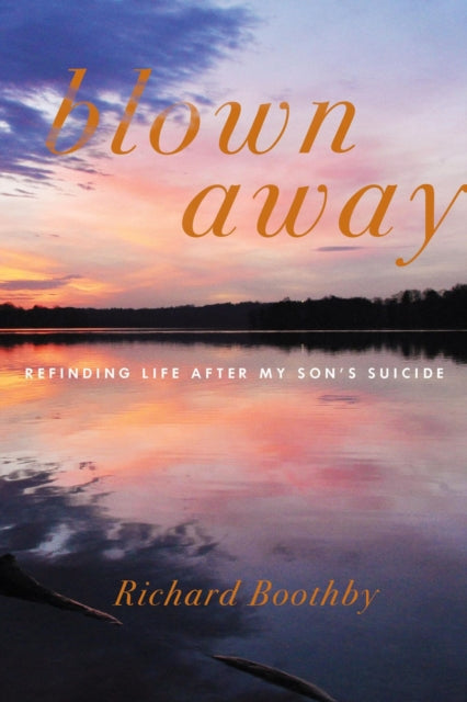 Book cover of: Blown Away. By: Richard Boothby