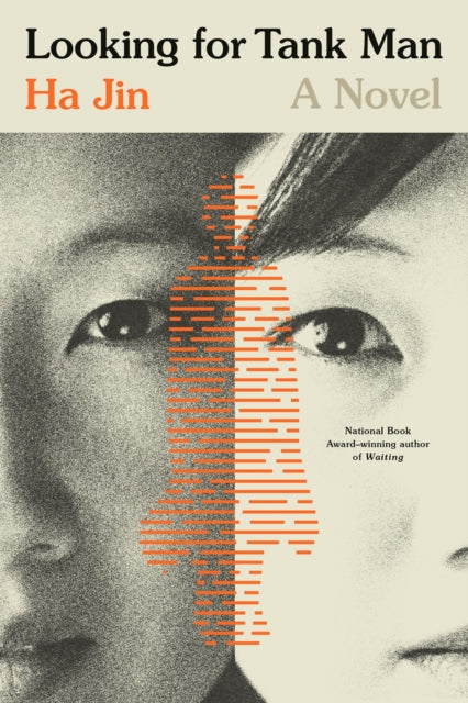 Looking for Tank Man, A Novel 9781635423839 Ha Jin