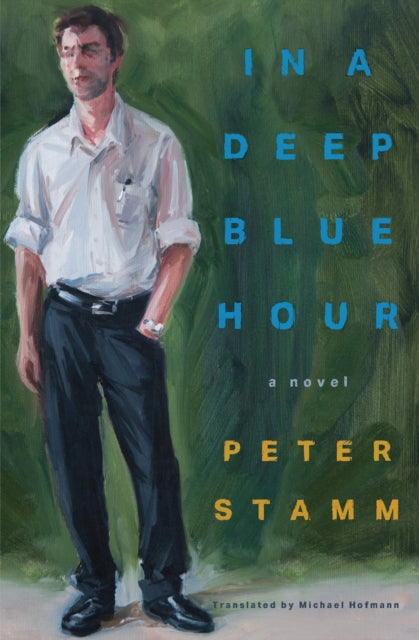 Book cover of: In a Deep Blue Hour. By: Peter Stamm
