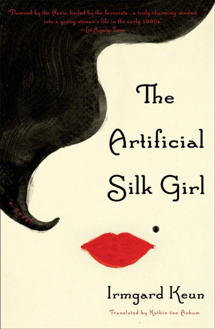 Artificial Silk Girl, A Novel 9781635425086 Irmgard Keun