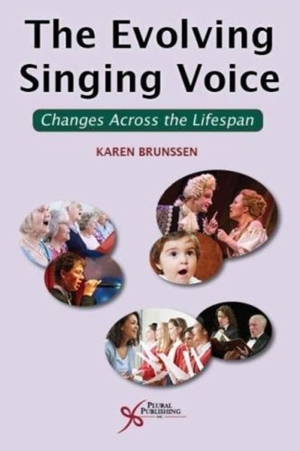 Book cover of: Evolving Singing Voice. By: Karen Brunssen