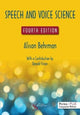 Book cover of: Speech and Voice Science. By: Alison Behrman
