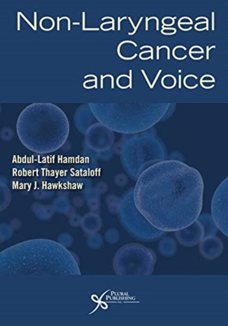 Book cover of: Non-Laryngeal Cancer and Voice. By: Abdul-Latif Hamdan